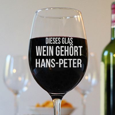 Weinglas  « Dieses Glas gehört ... » für Männer