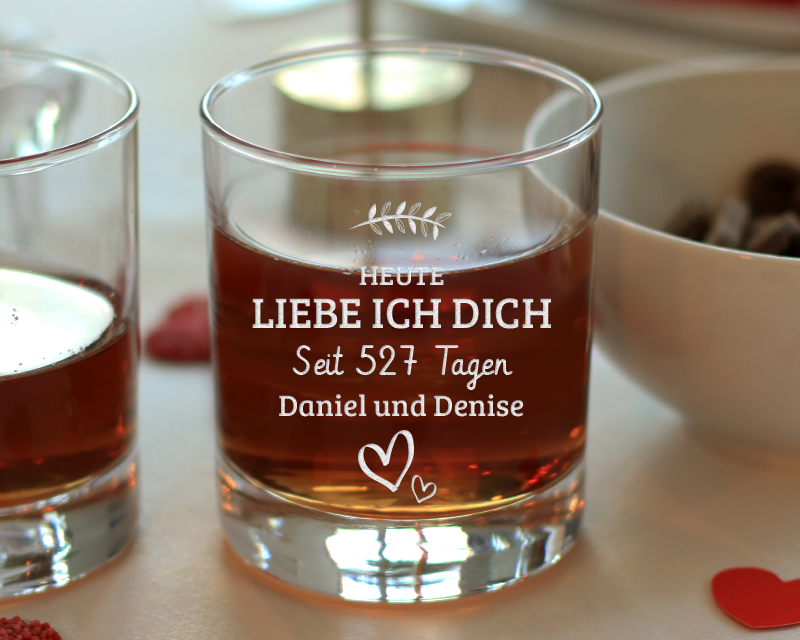 Whiskyglas mit Gravur - Heute liebe ich dich schon seit... Tagen